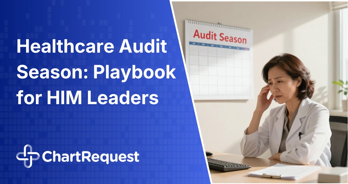 Healthcare Audit Season: A Practical Playbook for HIM Leaders