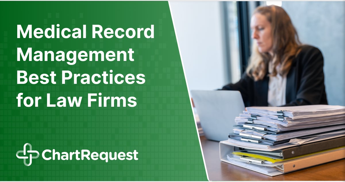 Medical Record Management Best Practices for Law Firms