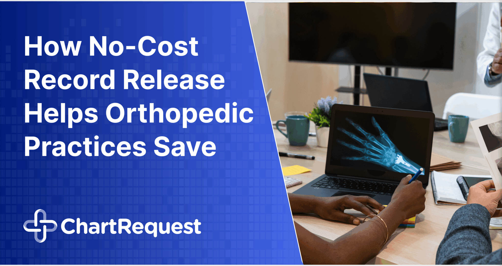 How No-Cost Record Release Helps Orthopedic Practices Save