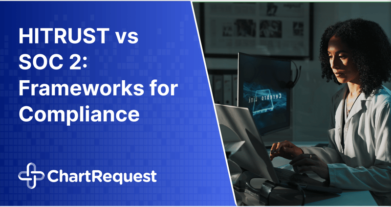 HITRUST vs SOC 2: Frameworks for Compliance