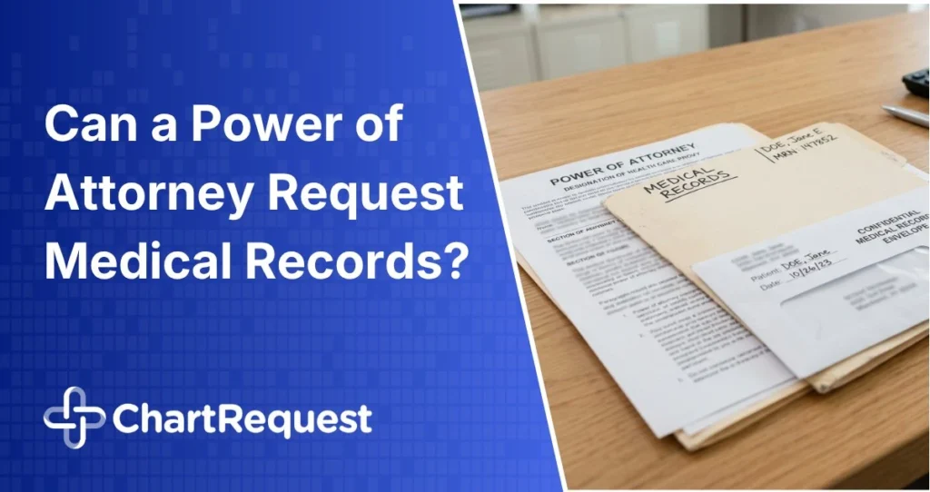 Can a Power of Attorney Request Medical Records?