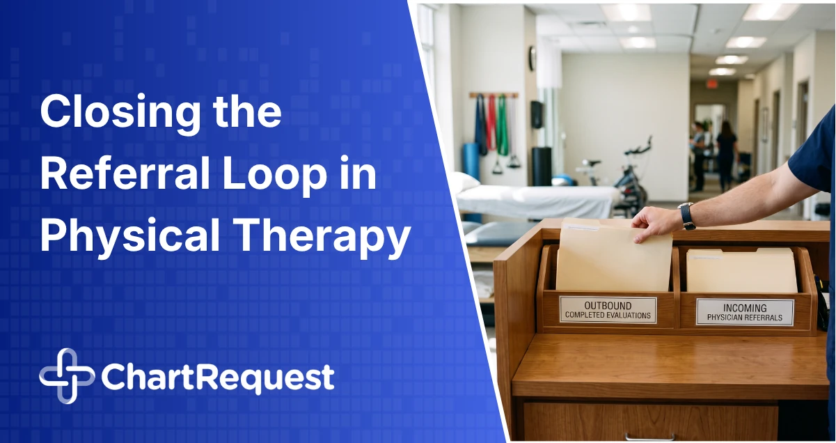 Closing the Referral Loop in Physical Therapy