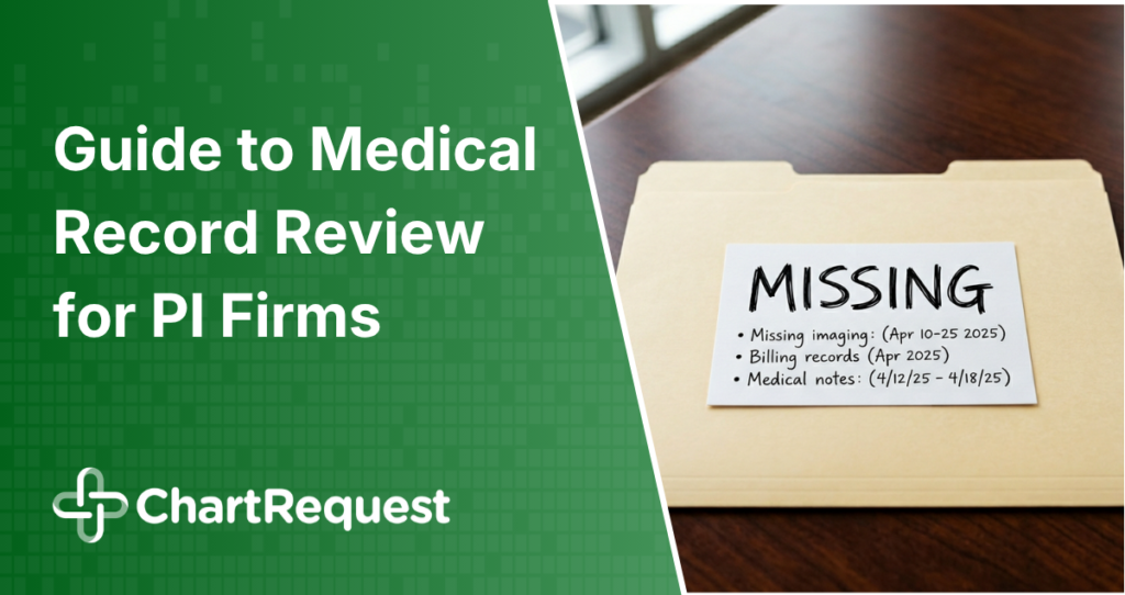 Guide to Medical Record Review for PI Firms