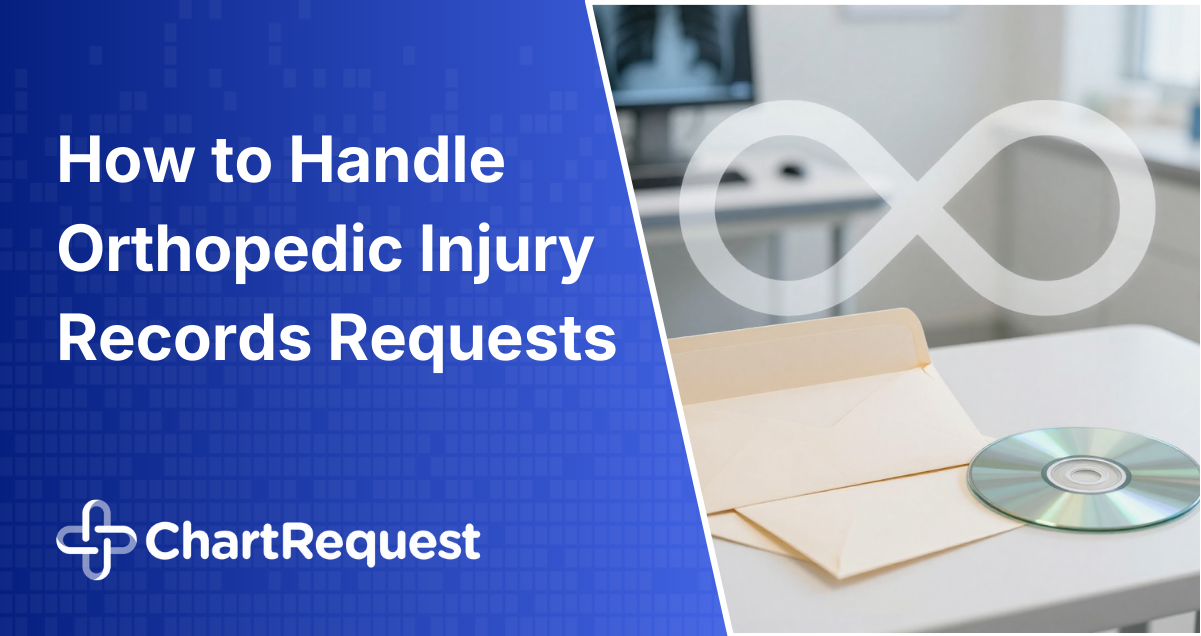 How to Handle Orthopedic Injury Records Requests