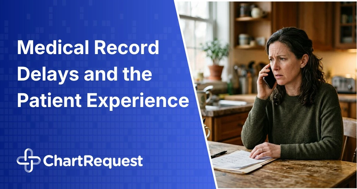 How Medical Record Request Delays Impact the Patient Experience