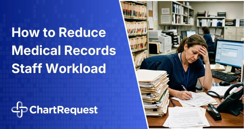 How to Reduce Medical Records Staff Workload